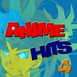 Download nhạc hay Anime Hits 4 trực tuyến miễn phí
