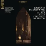Ca nhạc Bruckner: Symphony No. 3 In D Minor (Remastered) - George Szell, The Cleveland Orchestra
