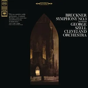 Bruckner: Symphony No. 3 In D Minor (Remastered) - George Szell, The Cleveland Orchestra