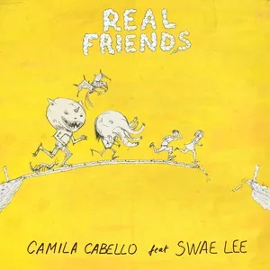 Real Friends (Single) - Camila Cabello, Swae Lee