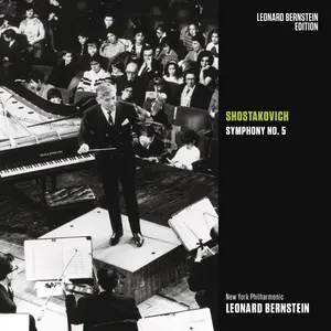 Shostakovich: Symphony No. 5 In D Minor, Op. 47 - Leonard Bernstein, New York Philharmonic Orchestra