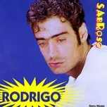 Nghe nhạc Sabroso - Rodrigo