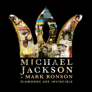 Michael Jackson X Mark Ronson: Diamonds Are Invincible (Single) - Michael Jackson, Mark Ronson