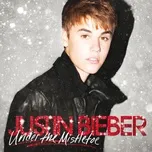 Nghe nhạc Under The Mistletoe (Deluxe Edition) - Justin Bieber