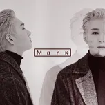Nghe nhạc Mark (Mini Album) - Chang Sub (BTOB)