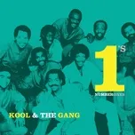 Nghe ca nhạc Number 1's - Kool & The Gang
