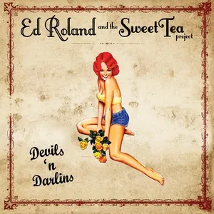 Devils 'N Darlins - Ed Roland, The Sweet Tea Project