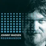 Nghe nhạc Regnmanden - Johnny Madsen
