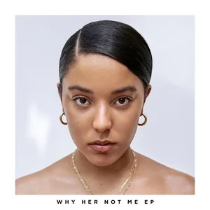 Why Her Not Me (EP) - Grace Carter