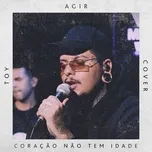 Tải nhạc hay Coracao Nao Tem Idade (Cover Version) (Single) chất lượng cao