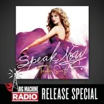 Speak Now (Big Machine Radio Release Special) - Taylor Swift