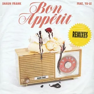 Bon Appetit (Remixes) (EP) - Shaun Frank, YA-LE