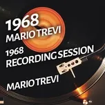 Tải nhạc Mario Trevi - 1968 Recording Session - Mario Trevi
