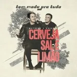 Nghe nhạc Cerveja, Sal E Limao (Single) - Matheus & Kauan
