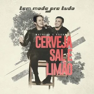 Cerveja, Sal E Limao (Single) - Matheus & Kauan