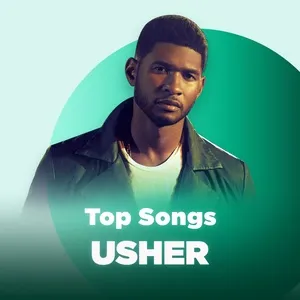 Những Bài Hát Hay Nhất Của Usher - Usher