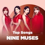 Ca nhạc Những Bài Hát Hay Nhất Của Nine Muses - Nine Muses