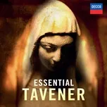 Nghe nhạc Essential Tavener - V.A