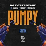 Nghe nhạc Pumpy Remix (Single) - Da Beatfreakz, Sneakbo, Ms Banks, V.A