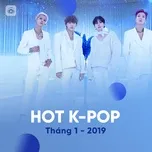 Nhạc Hàn Quốc Hot Tháng 01/2019