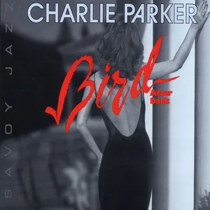 Bird After Dark - Charlie Parker
