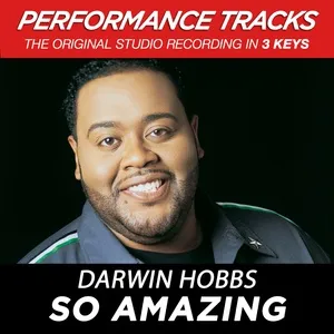 So Amazing (Performance Tracks) (EP) - Darwin Hobbs
