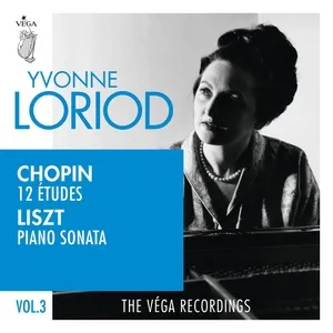Chopin: 12 Etudes, Op.25 | Liszt: Piano Sonata In B Minor, S.178 - Yvonne Loriod