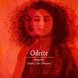 Ca nhạc Magnolia (Triple J Like A Version) (Single) - Odette