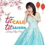 Download nhạc hot Tết Cali, Tết Sài Gòn trực tuyến miễn phí