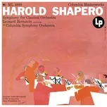 Nghe nhạc Shapero: Symphony For Classical Orchestra (Remastered) - Leonard Bernstein, Columbia Symphony Orchestra