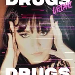 Nghe ca nhạc Drugs (Single) - Upsahl