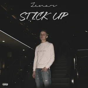 Stick Up (Single) - Zenar