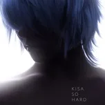 So Hard (Single) - KISA