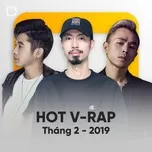 Tải nhạc Nhạc V-Rap Hot Tháng 02/2019 miễn phí về máy