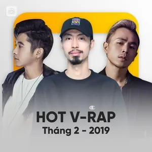 Nhạc V-Rap Hot Tháng 02/2019 - V.A