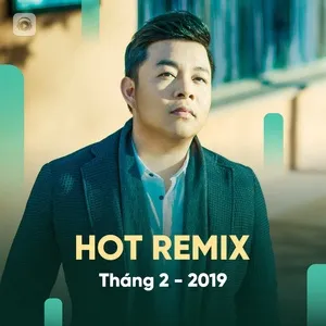 Nhạc Việt Remix Hot Tháng 02/2019 - DJ