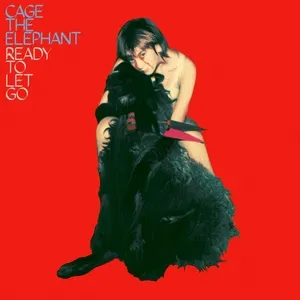 Ready To Let Go (Single) - Cage the Elephant