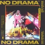 Tải nhạc hay No Drama (Single) Mp3 chất lượng cao