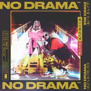 No Drama (Single) - Irie Kingz