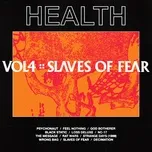 Ca nhạc Vol. 4 :: Slaves Of Fear - Health