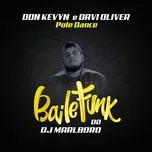Ca nhạc Pole Dance (Single) - DJ Marlboro, Don Kevyn, Davi Oliver