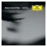 Ca nhạc Infra - Max Richter