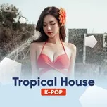 K-Pop Tropical House