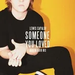 Someone You Loved (Madism Radio Mix) (Single) - Lewis Capaldi