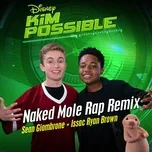 Nghe nhạc Naked Mole Rap Remix (From 