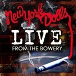 Download nhạc Live From The Bowery (Live At The Bowery Ballroom / NYC, NY / 2011) hot nhất