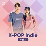 Nghe và tải nhạc K-Pop Indie (Vol. 1) Mp3 miễn phí