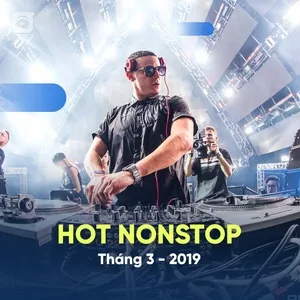 Nhạc Nonstop Hot Tháng 03/2019 - DJ