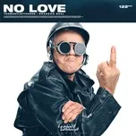 Download nhạc hay No Love (Single) Mp3 hot nhất