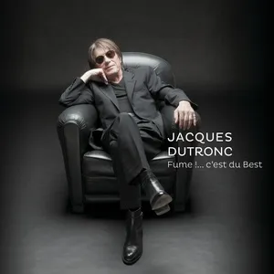 Fume !....C'est Du Best - Jacques Dutronc